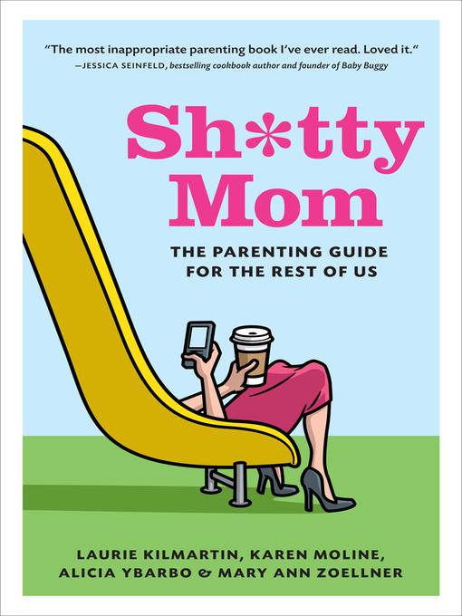 Sh*tty Mom by Laurie Kilmartin